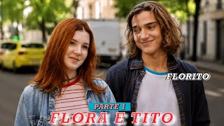 A HISTÓRIA DE FLORA E TITO (FLORITO) - PARTE 1 react