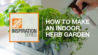 How to Make an Indoor Herb Garden | The Home Depot