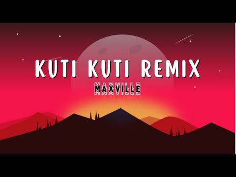 DJ MAXVILLE - KUTI KUTI [REMIX] 2025