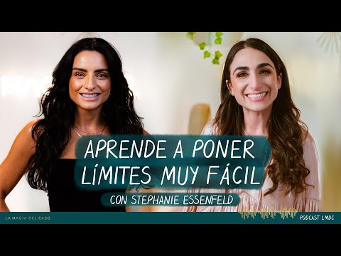 Límites: la única llave hacia tu #libertad con Stephanie Essenfeld |T5 Ep #9 La Magia del Caos