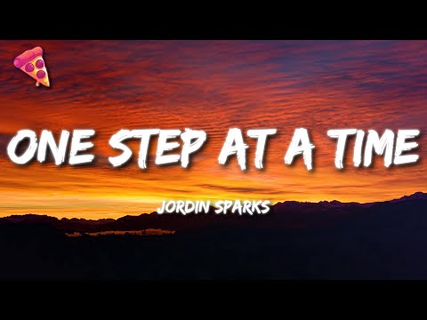 Jordin Sparks - One Step At A Time (Lyrics)