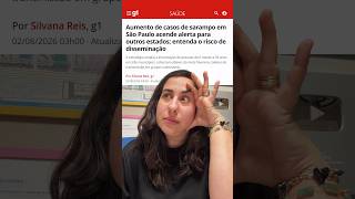 AUMENTO DE CASOS DE SARAMPO EM SÃO PAULO ACENDE ALERTA PARA OUTROS ESTADOS