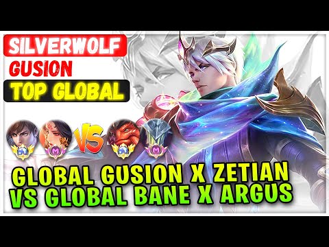 Top Global Gusion & Zetian VS Top Global Bane & Argus [ Top Global Gusion ] SilverWolf Mobile Legend