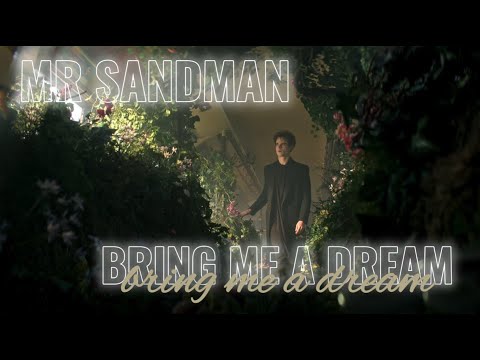 The Sandman S2 | Mr Sandman Bring Me A Dream