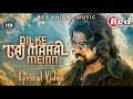 Dil Ke Taj Mahal Mein LYRICS Himesh Reshammiya BADASS RAVI KUMAR Prabhudeva In Cinemas 7 Feb