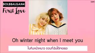 THAISUB︱Bolbbalgan4 (볼빨간사춘기) - First Love (첫사랑)
