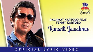 Download lagu Rachmat Kartolo feat. Fenny Kartolo - Kunanti Jawabmu mp3 Download lagu Rachmat Kartolo feat. Fenny Kartolo - Kunanti Jawabmu mp3