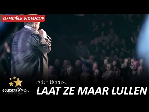 Peter Beense - Laat Ze Maar Lullen (Officiële video)