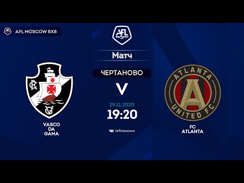 AFL20. America. Primera. Day 17. Vasco Da Gama - FC Atlanta