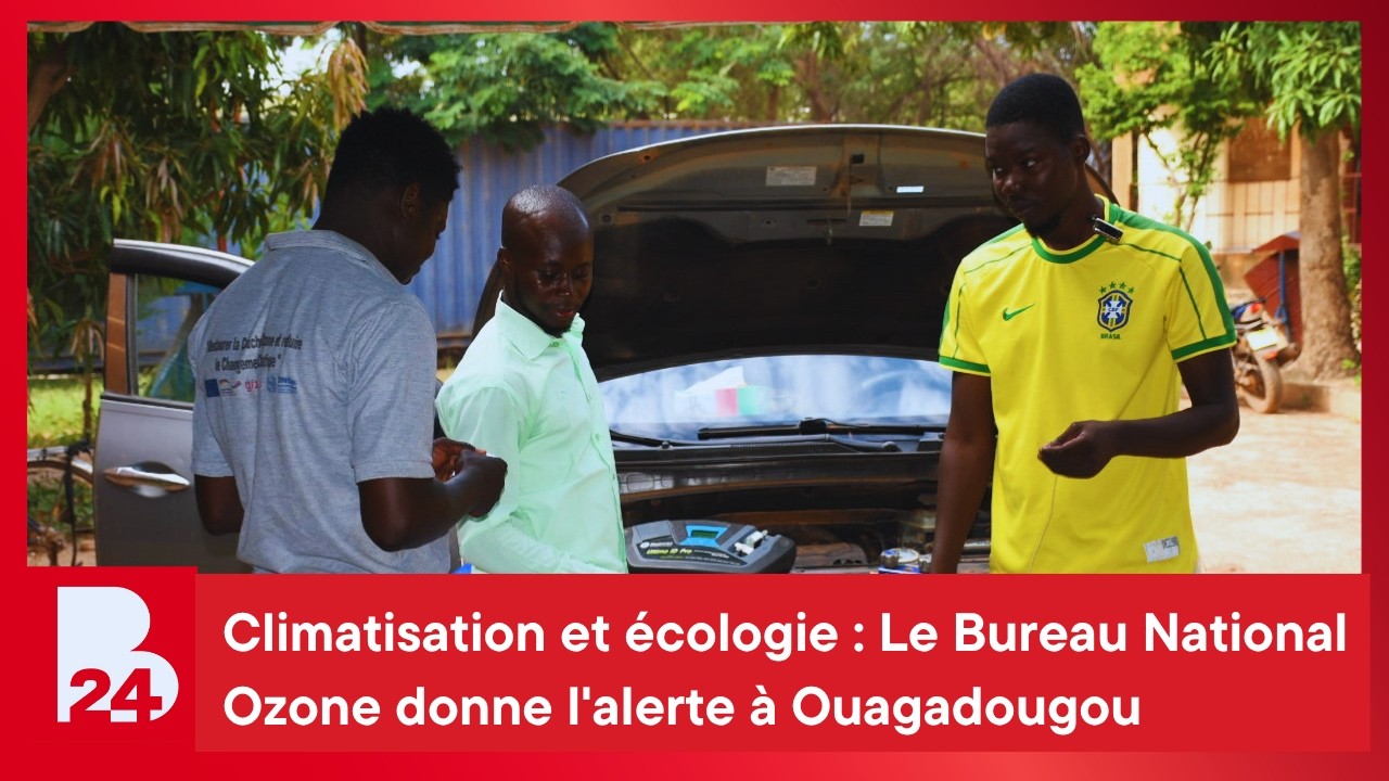 Climatisation et écologie : Le Bureau National Ozone donne l'alerte à Ouagadougou