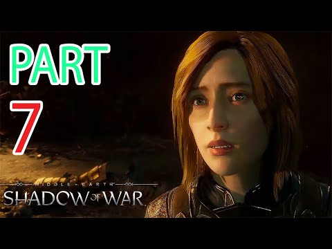 Middle-earth: Shadow of War Walkthrough Part 7 No Commentary PC #gaming