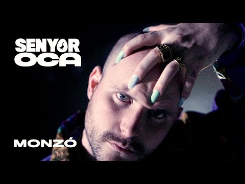 SENYOR OCA - MONZÓ (Videoclip Oficial)