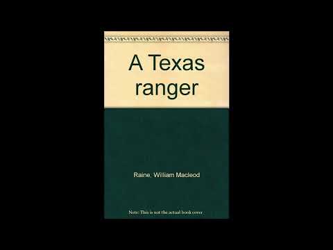 A Texas ranger by William MacLeod Raine — free full audiobook