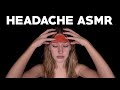 ASMR For Headache Relief