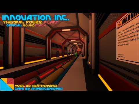 Innovation Inc. Thermal Power Plant - 4000 Degrees Kelvin (Freezedown OST #3)