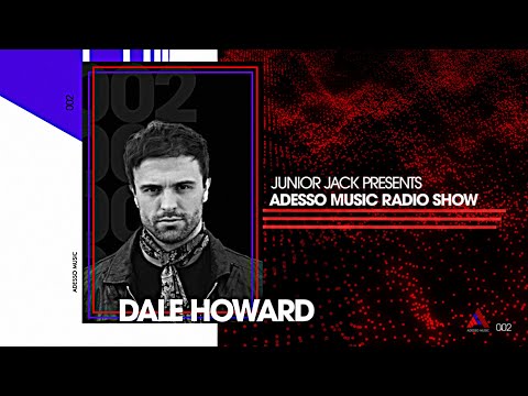 Adesso Music Radio Show EP 2 - Dale Howard