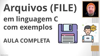 Leitura e Escrita de Arquivos em Linguagem C (Aula Completa)