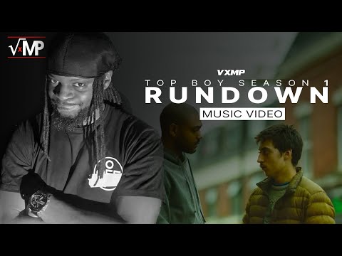 VxMP - Top Boy Season 1 Rundown (Music Video)