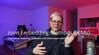 – Welcome to class - 09P – Contrastive joint embedding methods (JEMs) for self-supervised learning (SSL)