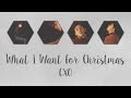 EXO - What I Want for Christmas