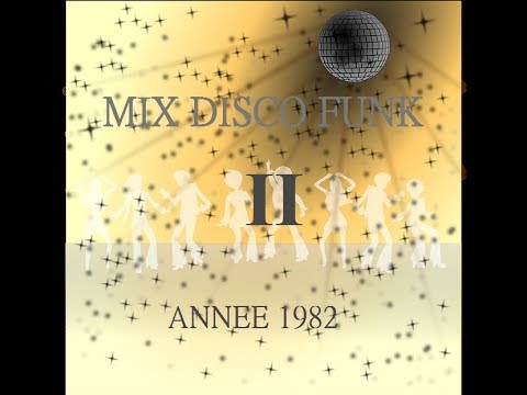 mix disco funk année 1982 old school partie II