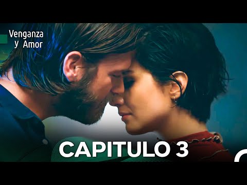 Venganza y Amor Capitulo 3 (Doblado En Español)