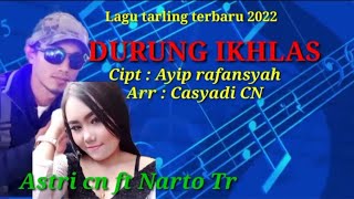 Download lagu Astri Cn Feat Narto Tr Durung Ikhlas Tarling... mp3