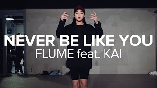 Never Be Like You - Flume Feat. Kai / Yoojung Lee Choreography