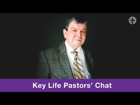 Rod Rosenbladt | Key Life Pastors' Chat