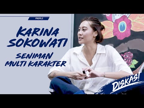 Diskas Episode 23 : KARINA SOKOWATI - SENIMAN MULTI KARAKTER