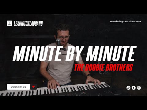 Minute By Minute (Doobie Brothers) | Lexington Lab Band