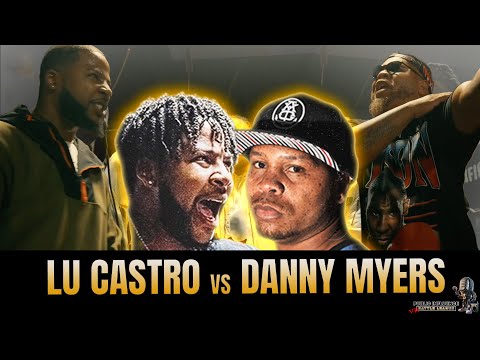 Lu Castro vs Danny Myers