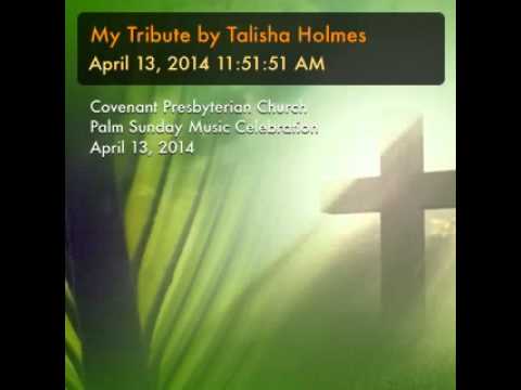 My Tribute by Talisha Holmes