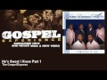 The Gospel Express - He's Sweet I Know Part 1 - Gospel