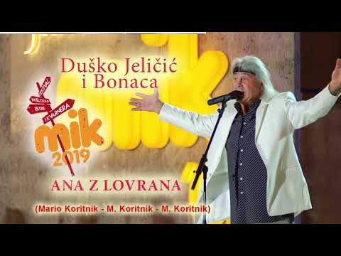 ANA Z LOVRANA -  Duško Jeličić i Bonaca (M. Koritnik - M. Koritnik - M. Koritnik)