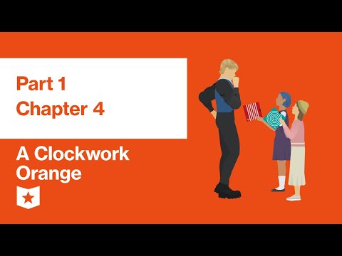 A Clockwork Orange by Anthony Burgess | Part 1, Chapter 4