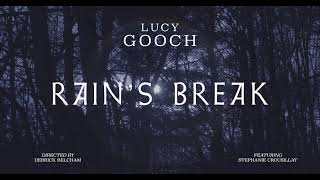 Lucy Gooch – “Rain’s Break”