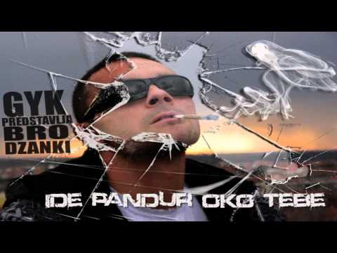 Bro Dzanki - Ide pandur oko tebe