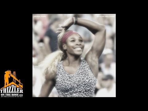 Derek Pope - Serena Williams [Thizzler.com]