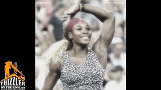 Derek Pope - Serena Williams [Thizzler.com]