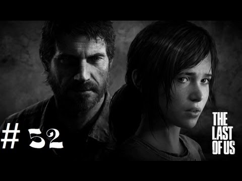 The Last of Us Gameplay Walkthrough Part 52
