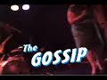The Gossip - Standing in the Way of Control