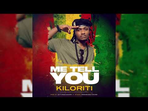 Kiloriti-Me tell you  (Official Audio)
