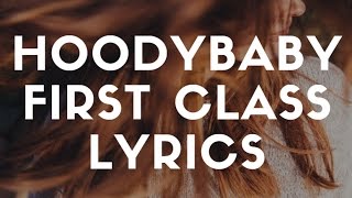 HoodyBaby - First Class Feat. Lil Wayne Lyrics