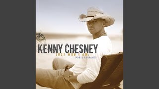 Kenny Chesney Never Wanted Nothing More