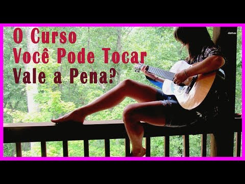 Curso Você Pode Tocar Vale a Pena
