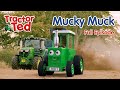 Mucky Muck Tractor Ted Full Episode Farm Animals Tractors For Kids