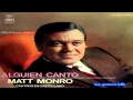 Matt Monro -  Alguien cantó