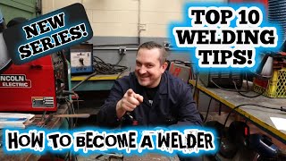 How to be a better welder in 20 minutes