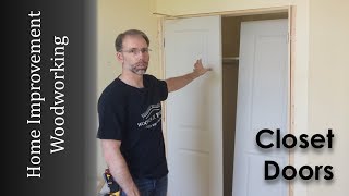 Closet Door Upgrade to Replace Sliding Doors | Woodworking How-to Carpentry